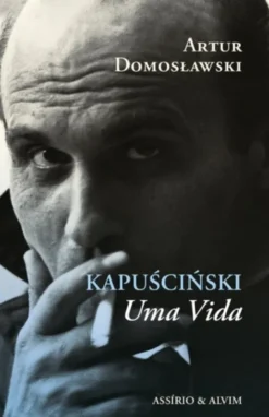 Kapuscinski - Uma Vida
