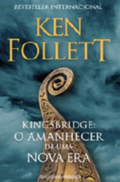 Kingsbridge: O Amanhecer de Uma Nova Era
