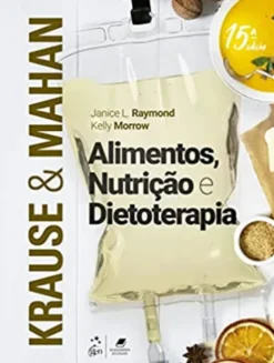 Krause e Mahan - Alimentos, Nutrição e Dietoterapia