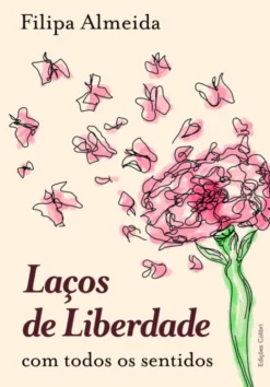 Laços de Liberdade - Com Todos os Sentidos