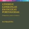 Líderes e Lideranças em Escolas Portuguesas