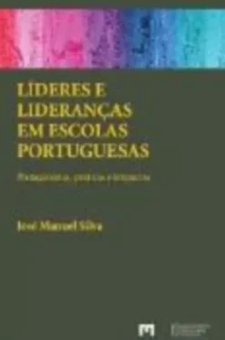 Líderes e Lideranças em Escolas Portuguesas