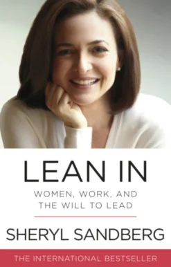 Lean In: Women, Work, and the Will to Lead