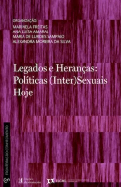 Legados e Heranças: Políticas Inter (Sexuais) Hoje