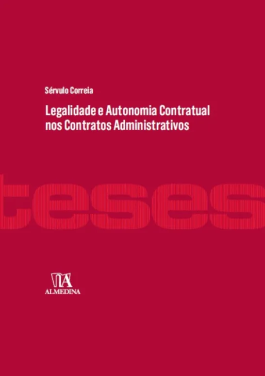 Legalidade e Autonomia Contratual nos Contratos Administrativos