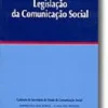 Legislação da Comunicação Social