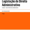 Legislação de Direito Administrativo - Vol. II - Direito Processual Administrativo