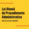 Lei Alemã do Procedimento Administrativo - Guias de Leitura e Anotações