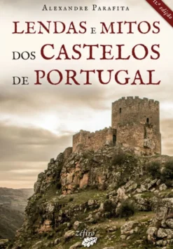 Lendas e Mitos dos Castelos de Portugal