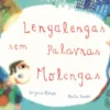 Lengalengas Sem Palavras Molengas