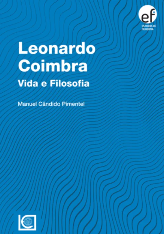 Leonardo Coimbra - Vida e Filosofia