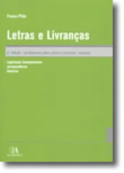 Letras e Livranças - Lei Uniforme sobre Letras e Livranças - Anotada