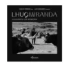 Lhuçmiranda - Geografia da Memória