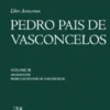 Liber Amicorum - Pedro Pais de Vasconcelos - Volume III