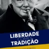 Liberdade como Tradição - Um Olhar Euro-Atlântico sobre a Cultura Política Marítima de Língua Inglesa