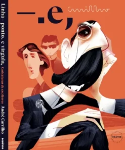 Linha, Ponto e Vírgula - Caricaturas de Escritores