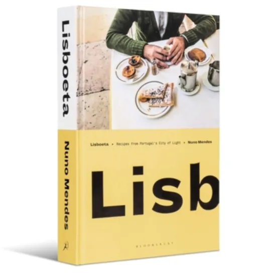 Lisboeta: Recipes from Portugal's City of Light