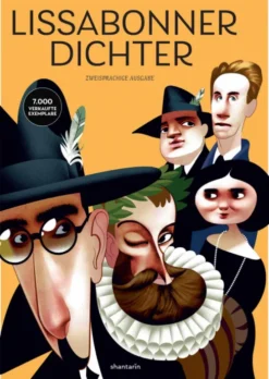 Lissabonner Dichter. Camões, Cesário, Sá-Carneiro, Florbela, Pessoa