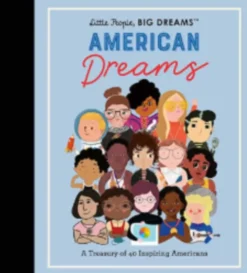 Little People, Big Dreams: American Dreams