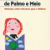 Livros De Palmo E Meio