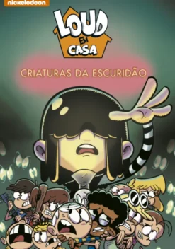 Loud em Casa - Criaturas da escuridão