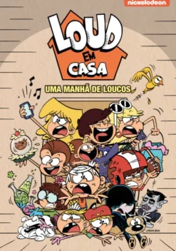 Loud em Casa - Uma Manhã de Loucos