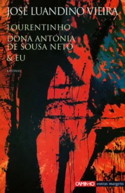 Lourentinho Dona Antónia de Sousa Neto & Eu