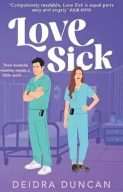 Love Sick - Grey's Anatomy Meets The Hating Game In This Fiery Enemies-To-Lovers Romcom