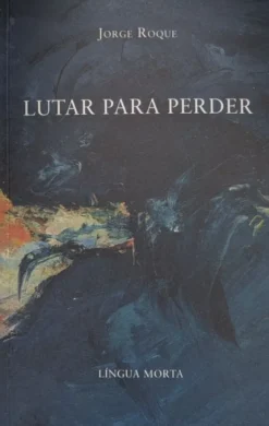 Lutar para Perder
