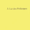 À Luz dos Pirilampos