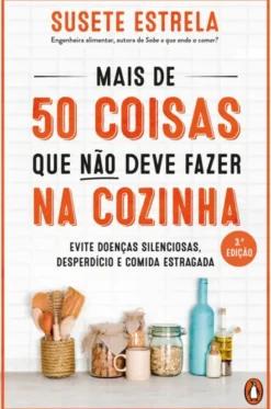 Mais de 50 Coisas que não Deve Fazer na Cozinha