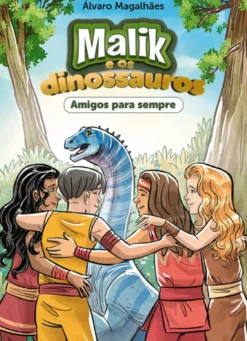 Malik e os Dinossauros - Amigos para Sempre