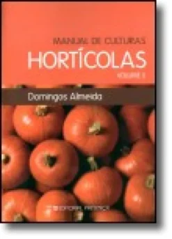 Manual de Culturas Hortícolas Vol. II