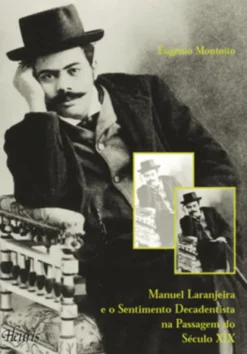 Manuel Laranjeira e o Sentimento Decadentista na Passagem do Século XIX