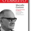 Marcello Caetano - A Construção de uma doutrina portuguesa de Direito Público - Artigos doutrinais n'O Direito
