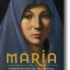 Maria: a biografia da mulher que deu à luz Cristo