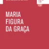 Maria Figura da Graça