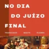 Marquês de Pombal no Dia do Juízo Final