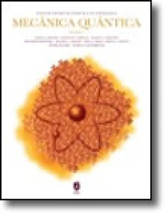 Mecânica Quântica - Volume 1
