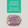 Meditação sobre Ruínas