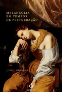 Melancolia em Tempos de Perturbação