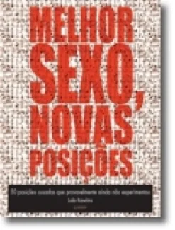 Melhor Sexo, Novas Posições