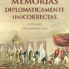 Memórias Diplomaticamente (In)Correctas - II Volume