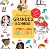 Meninos Pequenos, Grandes Sonhos - Livro para Colorir
