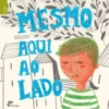 Mesmo Aqui ao Lado