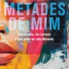 Metades de Mim