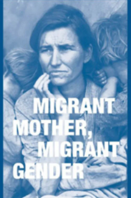 Migrant Mother, Migrant Gender