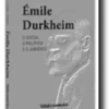 Émile Durkheim: o social, o político e o jurídico