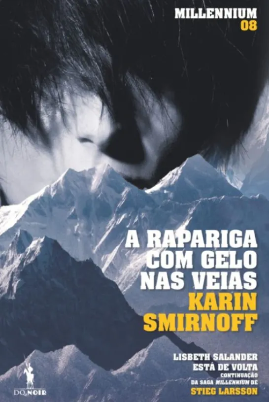 Millennium - A Rapariga Com Gelo nas Veias - Vol. 8
