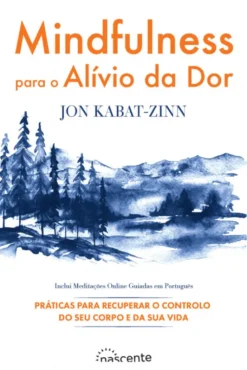 Mindfulness para o Alívio da Dor